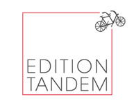 EDTION TANDEM EDTION TANDEM