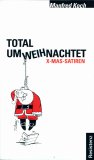 Total Umweihnachtet